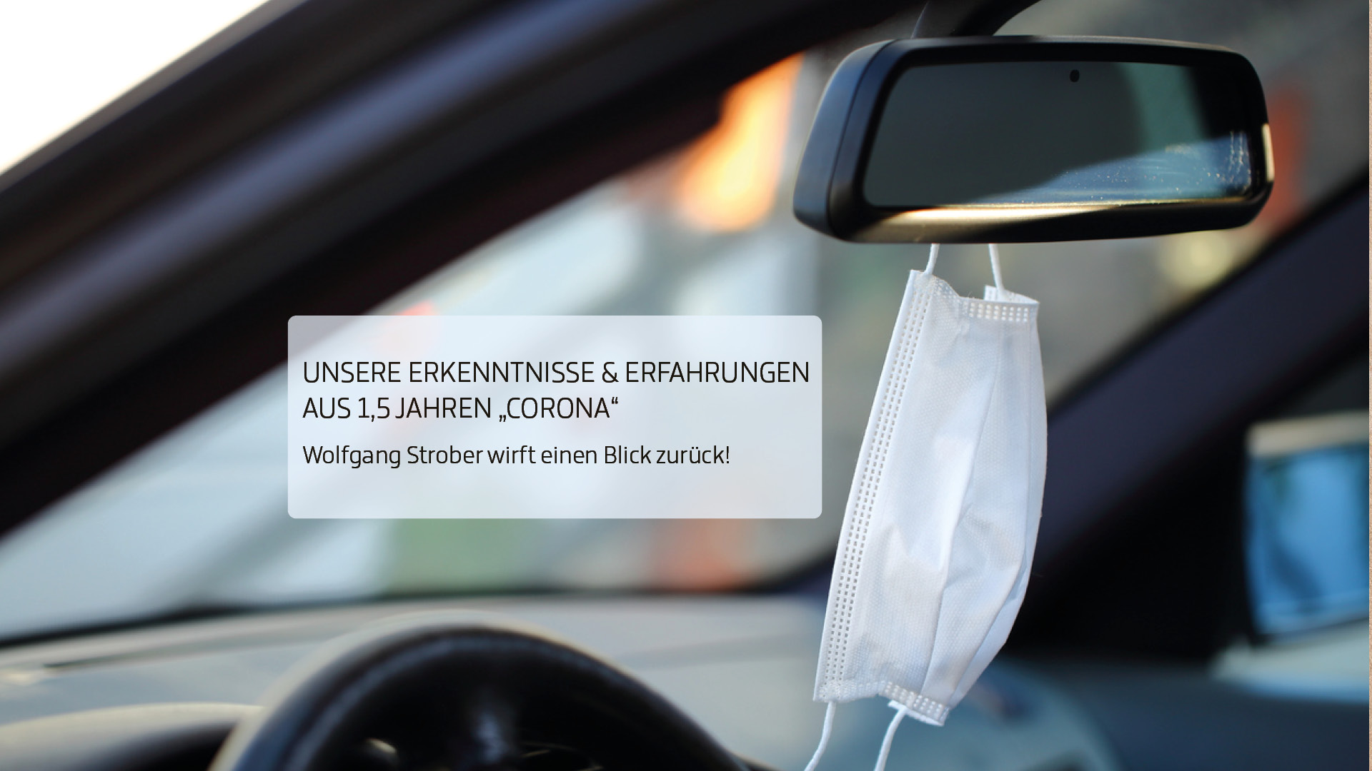 Unsere Erkenntnisse & Erfahrungen aus 1,5 Jahren „Corona“