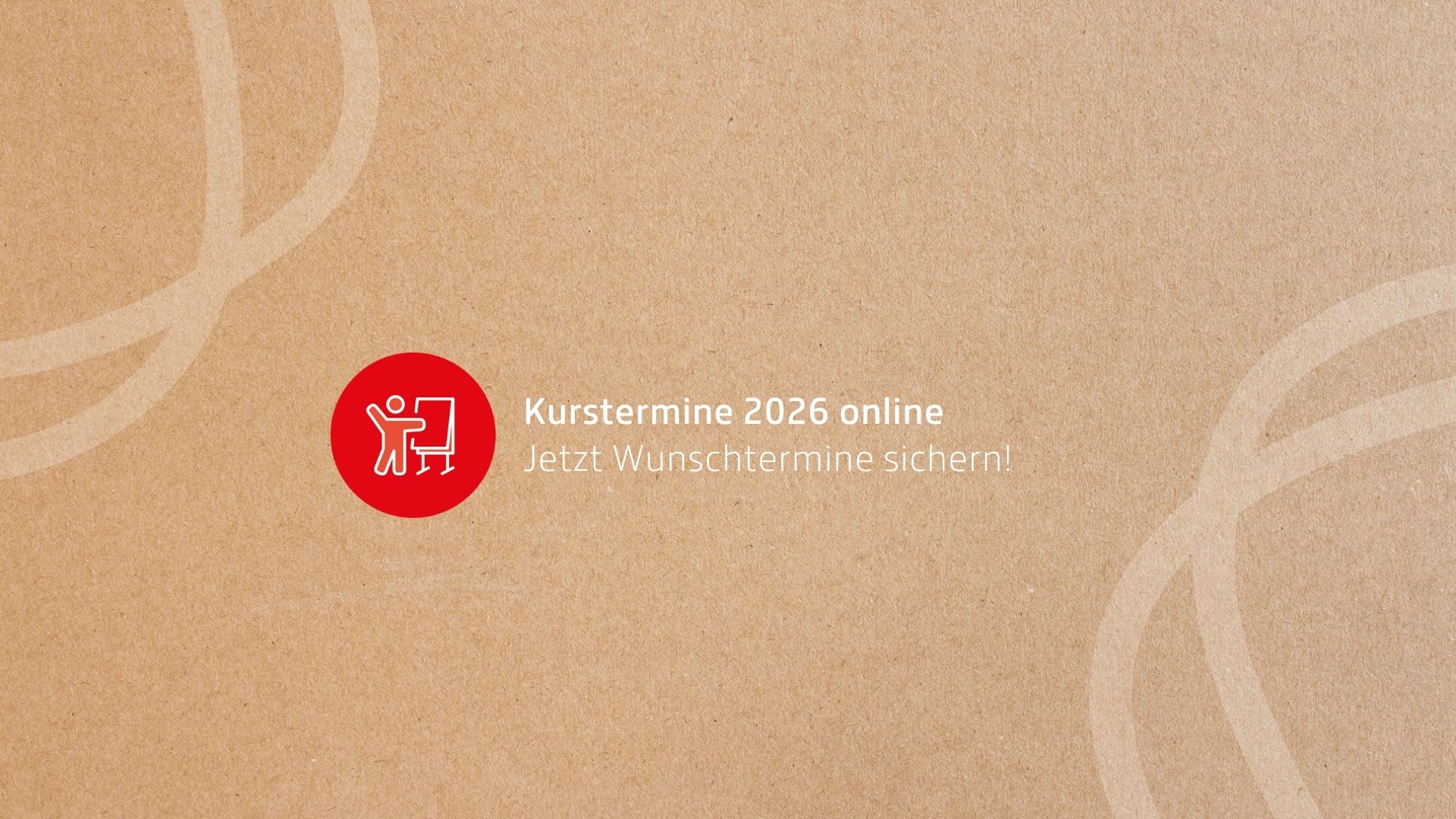 Kurstermine 2026 online!