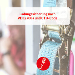 Kursvorschaubild_Ladungssicherung Ladungssicherung nach VDI 2700a und CTU-Code mit Praxisteil